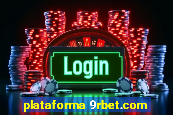 plataforma 9rbet.com